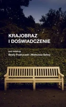 Krajobraz i doświadczenie - Mateusz Beata Salwa Frydryczak