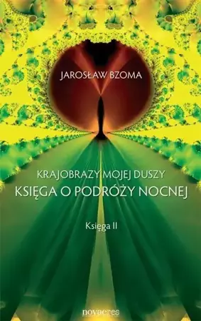 Krajobrazy mojej duszy. Księga 2 - Jarosław Bzoma