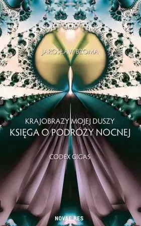 Krajobrazy mojej duszy Księga VI. Codex Gigas - Jarosław Bzoma