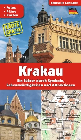 Kraków. Przewodnik po symbolach, zabytkach i atrakcjach wer. niemiecka - GRZEGORZ GAWRYLUK