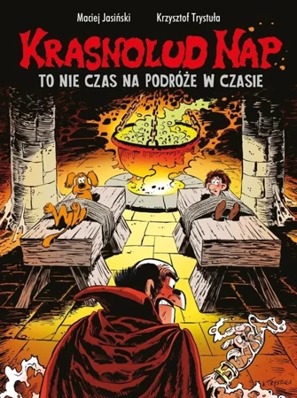 Krasnolud Nap T.5 To nie czas na podróże w czasie - Maciej Jasiński, Krzysztof Trystuła