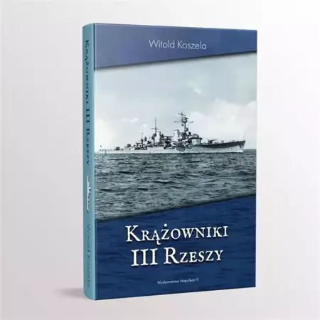 Krążowniki III Rzeszy - Witold Koszela