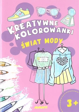 Kreatywne kolorowanki. Świat mody - praca zbiorowa