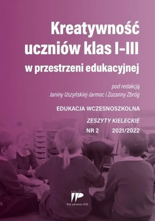 Kreatywność uczniów klas I-III... EW 2 2021/2022 - praca zbiorowa