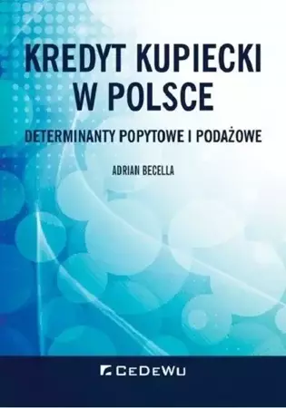 Kredyt kupiecki w Polsce - Adrian Becella