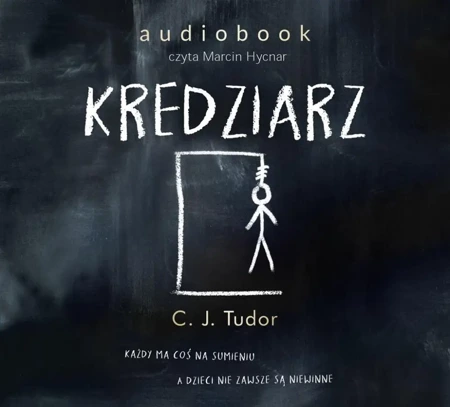 Kredziarz. Audiobook - C.J. Tudor, Marcin Hycnar, Piotr Kaliński