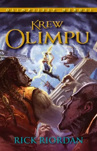 Krew olimpu olimpijscy herosi Tom 5 - Rick Riordan