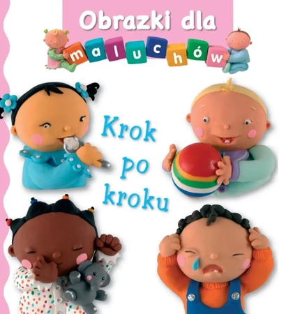 Krok po kroku. Obrazki dla maluchów - Emilie Beaumont, Nathalie Belineau