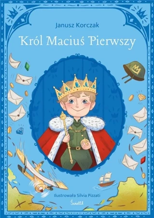 Król Maciuś Pierwszy - Janusz Korczak, SIlvia Pizzati