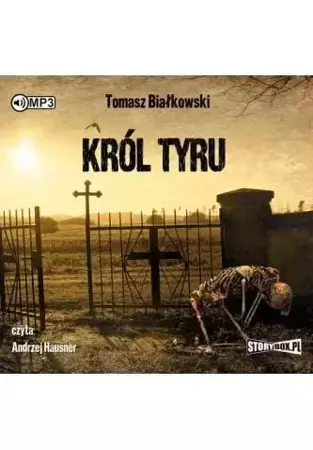 Król Tyru audiobook - Tomasz Białkowski