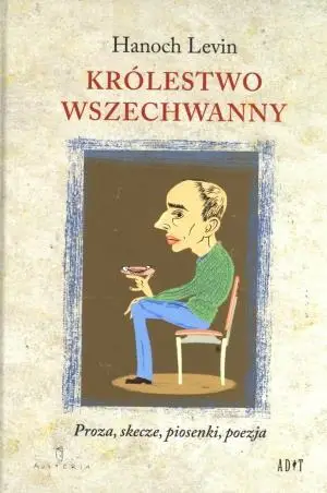 Królestwo Wszechwanny - Hanoch Levin