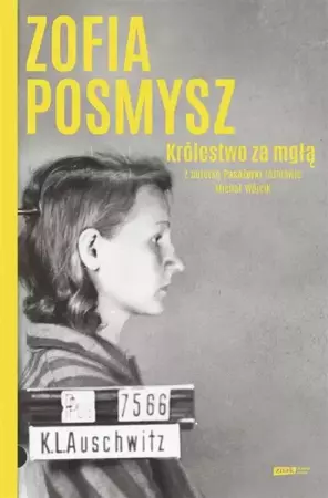 Królestwo za mgłą - Zofia Posmysz