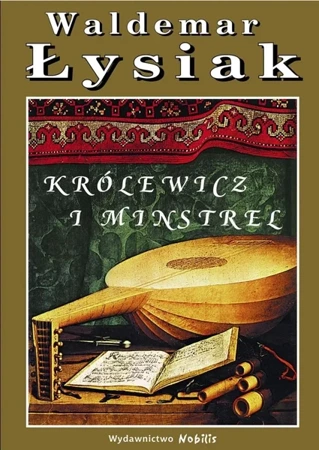 Królewicz i Minstrel - Waldemar Łysiak - Waldemar Łysiak