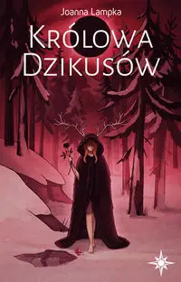 Królowa Dzikusów - Joanna Lampka