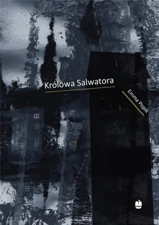 Królowa Salwatora - Emma Popik