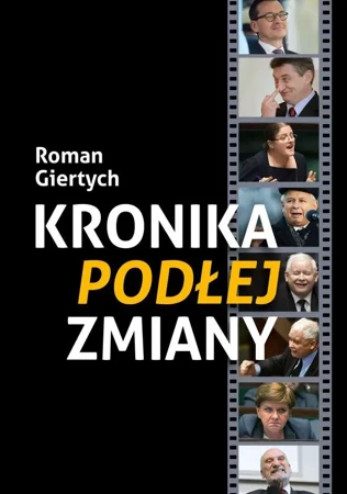 Kronika podłej zmiany - Roman Giertych