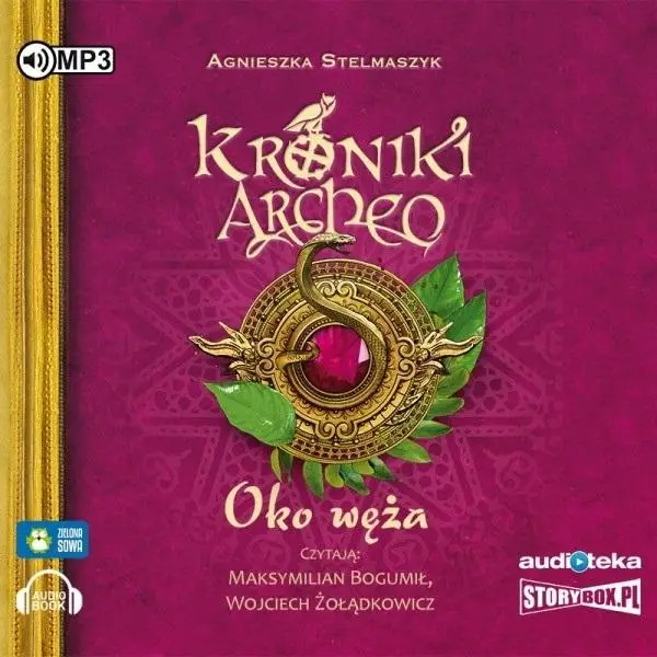 Kroniki Archeo T. 10 Oko Węża audiobook - Agnieszka Stelmaszyk