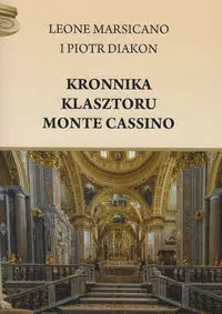 Kronnika klasztoru Monte Cassino - Marsicano Leone, Diakon Piotr