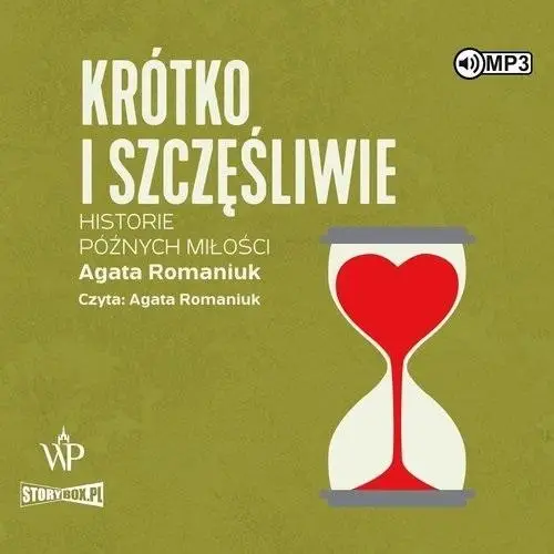 Krótko i szczęśliwie. Historie późnych miłości CD - Agata Romaniuk