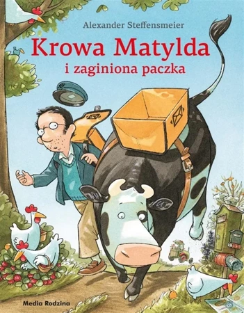 Krowa Matylda i zaginiona paczka - Alexander Steffensmeier, Emilia Kledzik