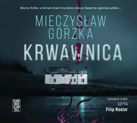 Krwawnica audiobook - Mieczysław Gorzka