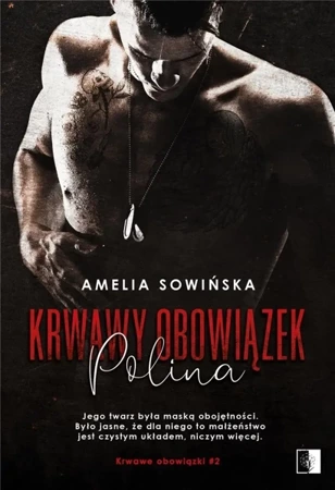 Krwawy obowiązek. Polina - Amelia Sowińska