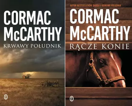 Krwawy południk + Rącze konie, Cormac McCarthy - McCarthy Cormac