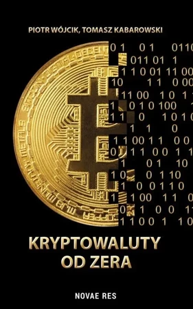 Kryptowaluty od zera - Tomasz Kabarowski, Piotr Wójcik