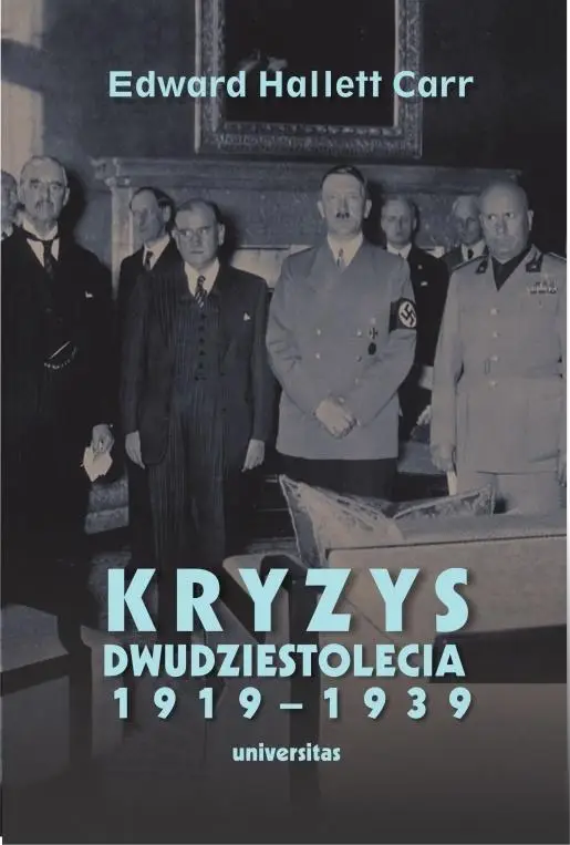 Kryzys dwudziestolecia 1919-1939 - Edward Hallett Carr