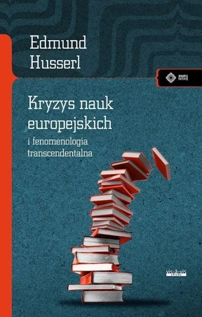 Kryzys nauk europejskich - Edmund Husserl