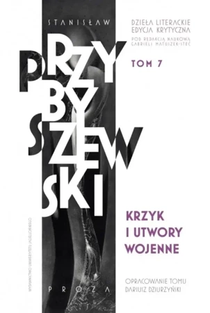 Krzyk i utwory wojenne. Stanisław Przybyszewski - Stanisław Przybyszewski, Dariusz Dziurzyński, Gab