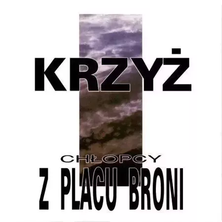 Krzyż CD - Chłopcy z Placu Broni