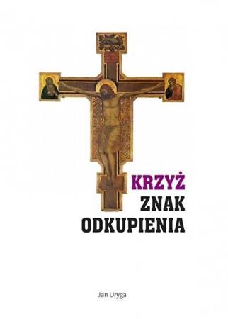 Krzyż znak Odkupienia - Jan Uryga