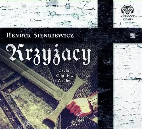Krzyżacy Audiobook - Henryk Sienkiewicz