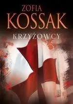 Krzyżowcy T.1-2 TW - Zofia Kossak