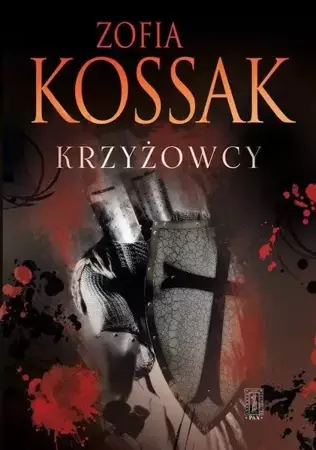 Krzyżowcy T.3-4 TW - Zofia Kossak