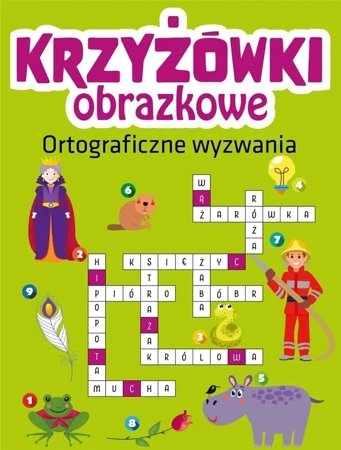 Krzyżówki obrazkowe. Ortograficzne wyzwania - praca zbiorowa