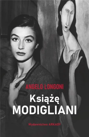 Książę Modigliani - Angelo Longoni, Marta Kostyk