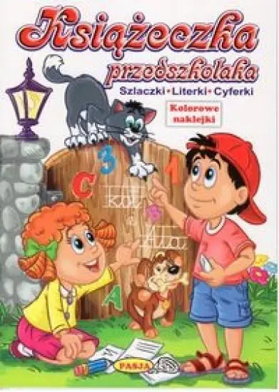 Książeczka przedszkolaka. Szlaczki Literki Cyferki - praca zbiorowa