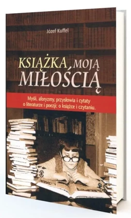 Książka moją miłością - Józef Kuffel