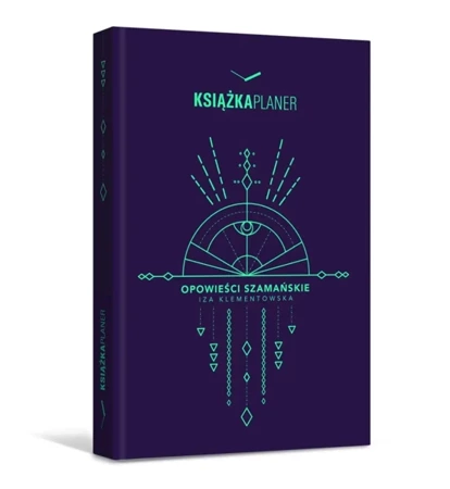 Książka planer. Opowieści szamańskie - Izabela Klementowska