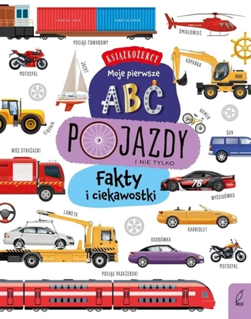 Książkożercy. Moje pierwsze ABC. Pojazdy - praca zbiorowa