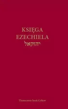 Księga Ezechiela - Izaak Cylkow (tłum.)