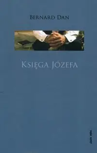 Księga Józefa - Dan Bernard