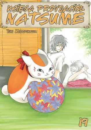 Księga Przyjaciół Natsume. Tom 19 - Yuki Midorikawa