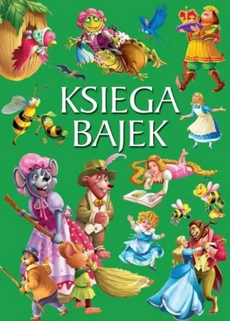 Księga bajek - Opracowanie zbiorowe