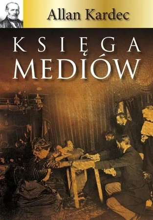 Księga mediów - Allan Kardec