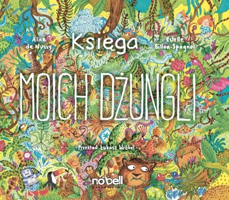 Księga moich dżungli - Alice de Nussy