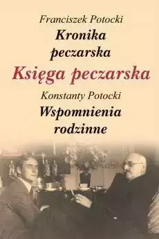 Księga peczarska - Franciszek Potocki, Konstanty Potocki