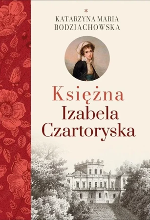 Księżna Izabela Czartoryska w.3 - Katarzyna Maria Bodziachowska